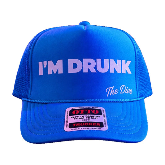 I'm Drunk trucker hat in teal, front
